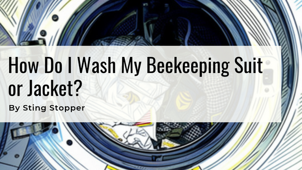 How Do I Wash My Beekeeping Suit or Jacket?